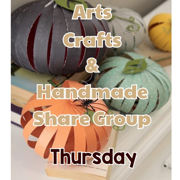 11/25 ARTS & CRAFTS OR HANDMADE SHARE GROUP